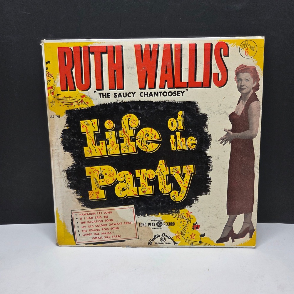 Ruth Wallis Life of the Party Vinyl LP W6-LP Vintage 33 RPM Saucy Comedy Record